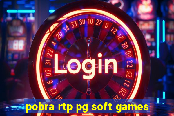 pobra rtp pg soft games